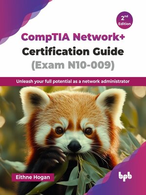 cover image of CompTIA Network+ Certification Guide (Exam N10-009)